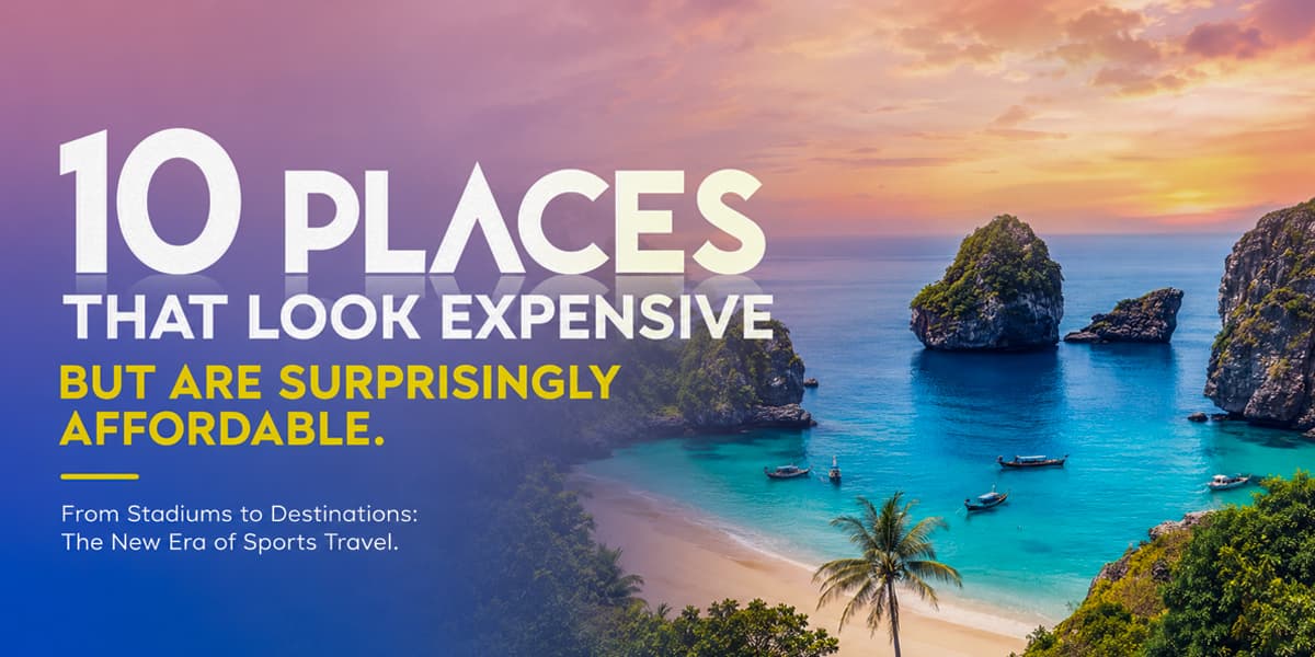 Luxury Without the Price Tag: 10 Affordable Destinations to Visit