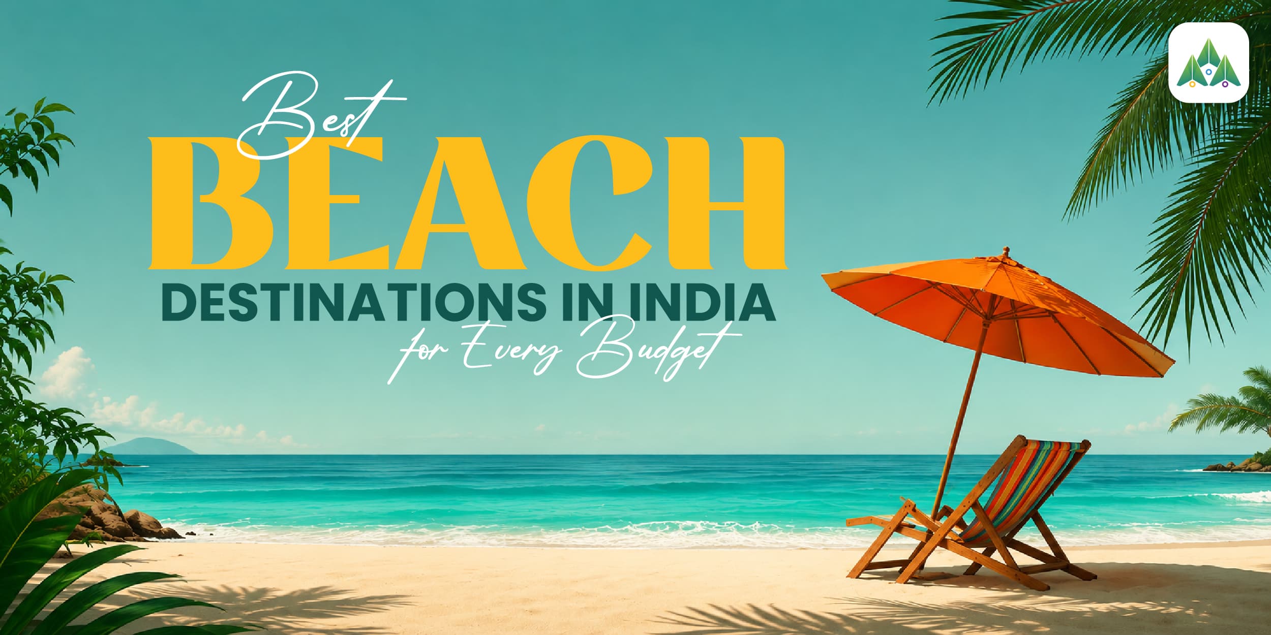 Best Beach Destinations in India for Every Budget